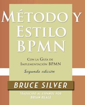 portada Método y Estilo Bpmn, Segunda Edición, con la Guía de Implementación Bpmn