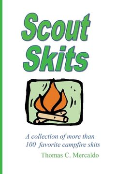 portada Scout Skits: A Collection of More than 100 Favorite Campfire Skits (in English)