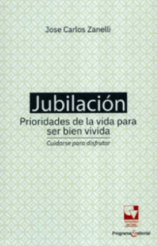portada Jubilacion Prioridades de la Vida Para ser Bien Vivida (in Spanish)