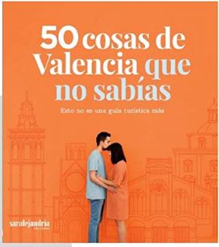 portada 50 Cosas de Valencia que no Sabías: Esto no es una Guía Turística Más: 1 (Influencers)