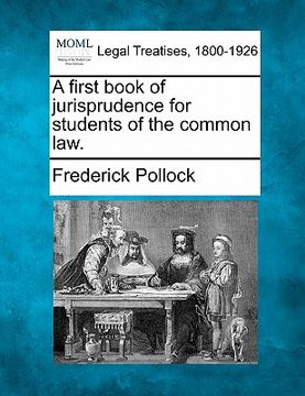 portada a first book of jurisprudence for students of the common law. (en Inglés)