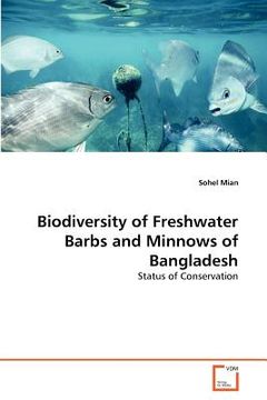 portada biodiversity of freshwater barbs and minnows of bangladesh (in English)
