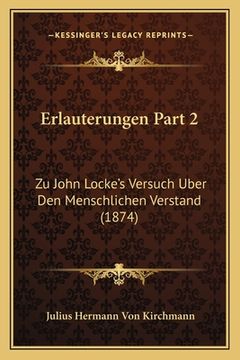 portada Erlauterungen Part 2: Zu John Locke's Versuch Uber Den Menschlichen Verstand (1874) (en Alemán)