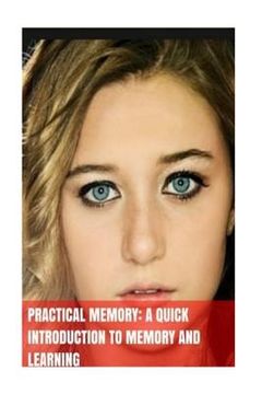 portada Practical Memory: A Quick Introduction To Memory And Learning (en Inglés)