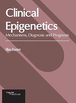 portada Clinical Epigenetics: Mechanisms, Diagnosis and Prognosis (in English)