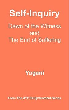 portada Self-Inquiry - Dawn of the Witness and the end of Suffering (en Inglés)
