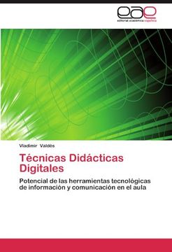 portada Técnicas Didácticas Digitales: Potencial de las herramientas tecnológicas de información y comunicación en el aula