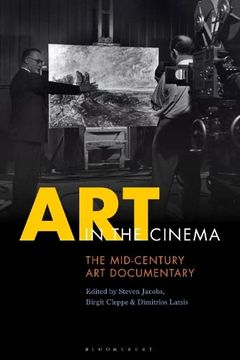 portada Art in the Cinema: The Mid-Century Art Documentary (en Inglés)