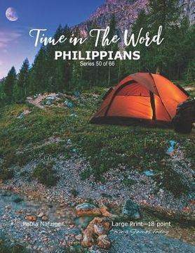 portada Time in The Word PHILIPPIANS: Large Print-18 point, King James Today