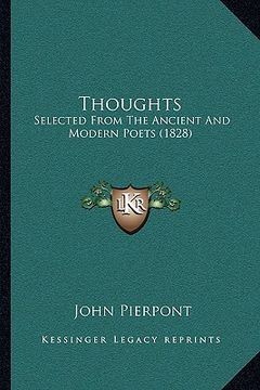 portada thoughts: selected from the ancient and modern poets (1828) (in English)