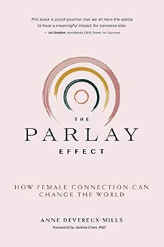 portada The Parlay Effect: How Female Connection can Change the World (en Inglés)