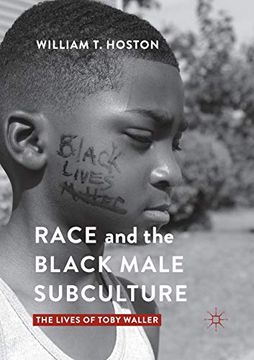portada Race and the Black Male Subculture: The Lives of Toby Waller (en Inglés)