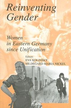 portada reinventing gender: women in eastern germany since unification (in English)