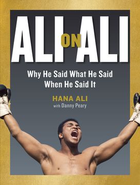 portada Ali on Ali: Why he Said What he Said When he Said it (in English)