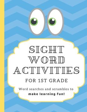portada Sight Word Activities for 1st Grade: High frequency word games and puzzles to make learning fun for kids age 5-7 with answer keys