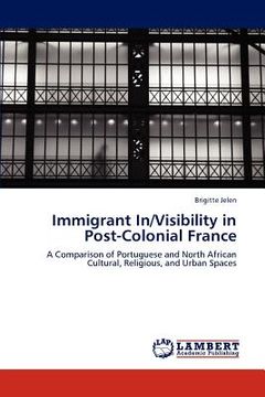 portada immigrant in/visibility in post-colonial france (en Inglés)