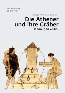 portada Die Athener und Ihre Gräber (1000¿ 300 v. Chr. ) (en Alemán)