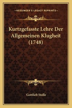 portada Kurtzgefasste Lehre Der Allgemeinen Klugheit (1748) (in German)