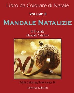 portada Libro da Colorare di Natale: Mandale Natalizie: 30 Pregiate Mandale Natalizie (en Italiano)