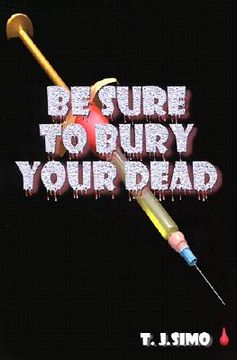 portada be sure to bury your dead (en Inglés)