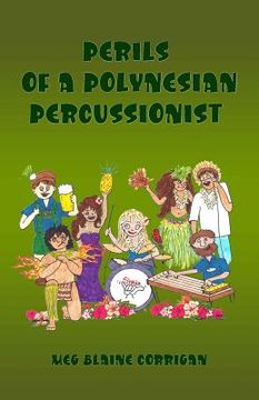 portada Perils of a Polynesian Percussionist (en Inglés)