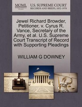 portada jewel richard browder, petitioner, v. cyrus r. vance, secretary of the army, et al. u.s. supreme court transcript of record with supporting pleadings
