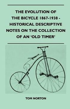 portada the evolution of the bicycle 1867-1938 - historical descriptive notes on the collection of an 'old timer'