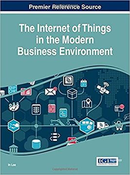 portada The Internet of Things in the Modern Business Environment (Advances in E-business Research)