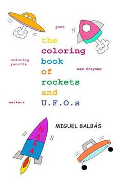 portada The coloring book of rockets and U.F.O.s (en Inglés)