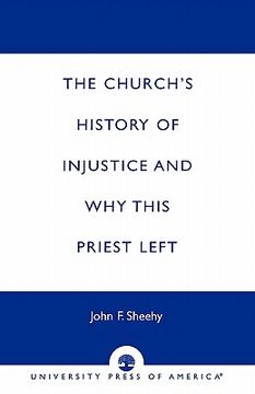 portada the church's history of injustice and why this priest left (en Inglés)