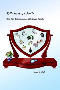 portada reflections of a mother: real life experiences of a christian family (en Inglés)