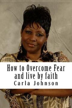 portada How to Overcome Fear Workbook: and Live by faith (en Inglés)