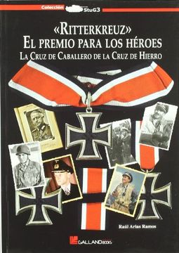 portada Ritterkreuz. El Premio Para los Heroes