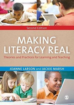 portada Making Literacy Real: Theories and Practices for Learning and Teaching (en Inglés)