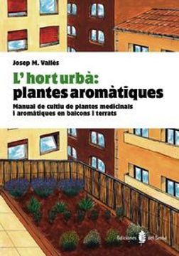 portada hort urbà: plantes aromàtiques. manual de cultiu de plantes