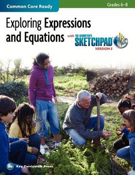 portada exploring expressions and equations in grades 6-8 with the geometer's sketchpad v5 (en Inglés)