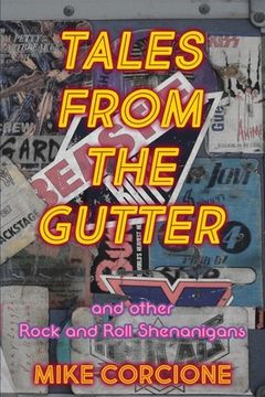 portada Tales from the Gutter: And Other Rock and Roll Shenanigans