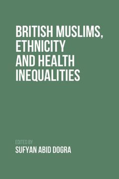 portada British Muslims, Ethnicity and Health Inequalities (en Inglés)