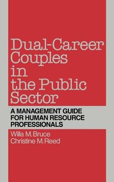 portada dual-career couples in the public sector: a management guide for human resource professionals (en Inglés)