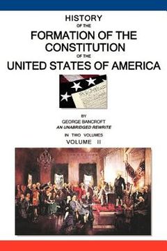portada history of the formation of the constitution of the united states of america (en Inglés)