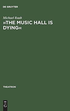 portada The Music Hall is Dying (Theatron) (en Alemán)