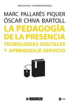 portada La Pedagogia de la Presencia: Tecnologias Digitales y Aprendizaje