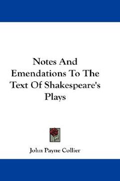portada notes and emendations to the text of shakespeare's plays (en Inglés)