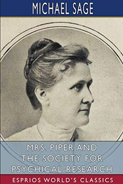 portada Mrs. Piper and the Society for Psychical Research (Esprios Classics) (en Inglés)