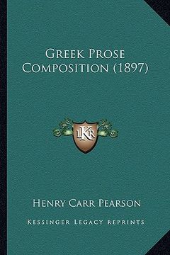 portada greek prose composition (1897) (en Inglés)