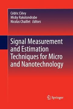 portada Signal Measurement and Estimation Techniques for Micro and Nanotechnology (en Inglés)