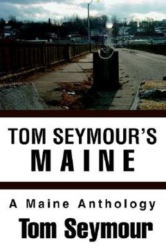 portada tom seymour's maine: a maine anthology