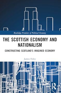 portada The Scottish Economy and Nationalism (Routledge Frontiers of Political Economy) (en Inglés)