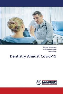 portada Dentistry Amidst Covid-19 (en Inglés)