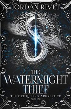 portada The Watermight Thief: 1 (The Fire Queen'S Apprentice) (in English)